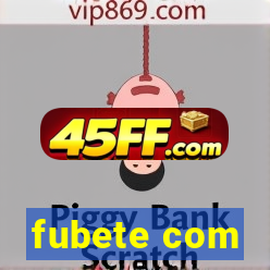 fubete com